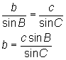 b/sinB = c/sinC; b = c sinB/sinC