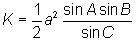 K = 1/2 a^2 (sinA sinB/sinC)